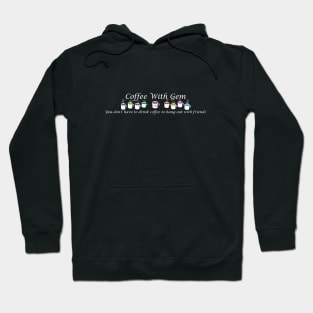 Coffee With Friends white lettering Hoodie